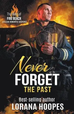 Lorana Hoopes - Never Forget the Past, Häftad. Tillgänglighet: Lägg i varukorg