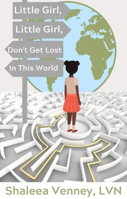 Shaleea Venney - Little Girl, Little Girl, Don't Get Lost In This World, E-bok. Tillgänglighet: Lägg i varukorg