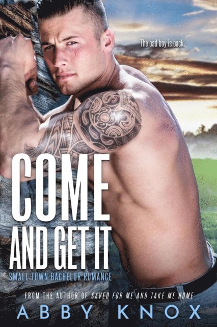 Abby Knox - Come And Get It, E-bok