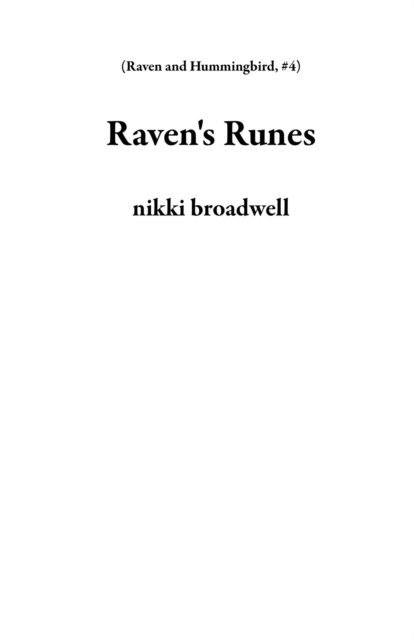 nikki broadwell - Raven's Runes, E-bok