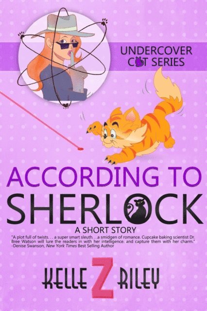 Kelle Z Riley - According To Sherlock, E-bok