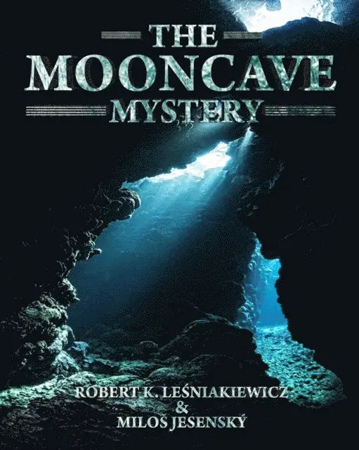 Milos Jesensky, Robert K. Lesniakiewicz - Mooncave Mystery, E-bok. Tillgänglighet: Lägg i varukorg