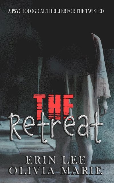Olivia Marie, Erin Lee - Retreat, E-bok