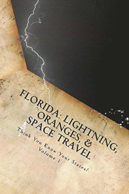 Chelsea Falin - Florida: Lightning, Oranges, and Space Travel, E-bok. Tillgänglighet: Lägg i varukorg