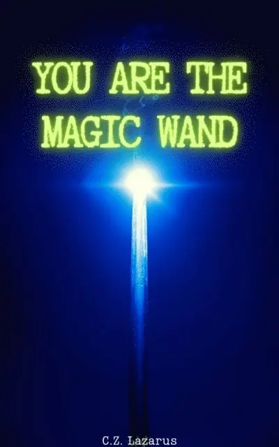C.Z. Lazarus - You are the Magic Wand, E-bok. Tillgänglighet: Lägg i varukorg