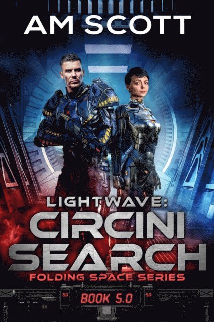 AM Scott - Lightwave: Circini Search, E-bok