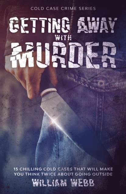 William Webb - Getting Away With Murder, E-bok