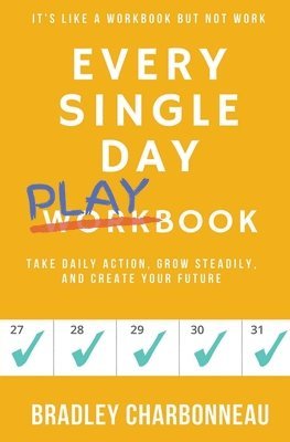 Bradley Charbonneau - Every Single Day Playbook, Häftad. Tillgänglighet: Lägg i varukorg
