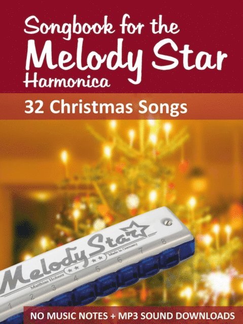 Bettina Schipp, Reynhard Boegl - Songbook for the Melody Star Harmonica - 32 Christmas Songs, E-bok