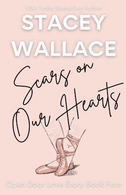Stacey Wallace - Scars on Our Hearts, Häftad
