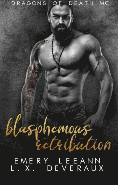 EmCat Designs, Creative Chaos Designs, Emery LeeAnn - Blasphemous Retribution, E-bok