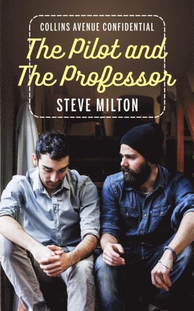 Steve Milton - Pilot and the Professor, E-bok