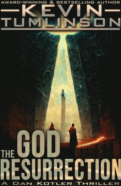 J. Kevin Tumlinson - God Resurrection, E-bok