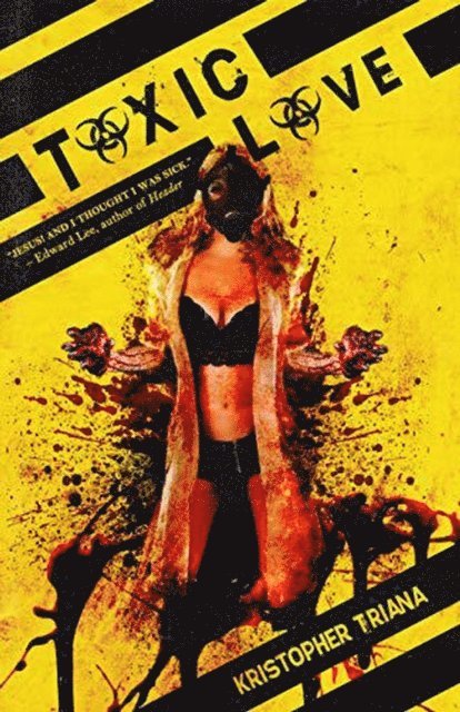 Kristopher Triana - Toxic Love, E-bok