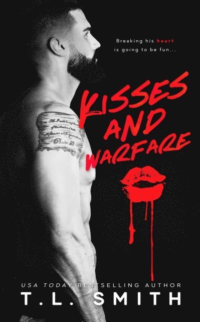 T.L Smith - Kisses And Warfare, E-bok