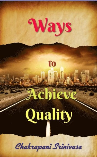 Chakrapani Srinivasa - Ways to Achieve Quality, E-bok. Tillgänglighet: Lägg i varukorg