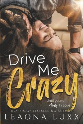Leaona Luxx - Drive Me Crazy, Häftad