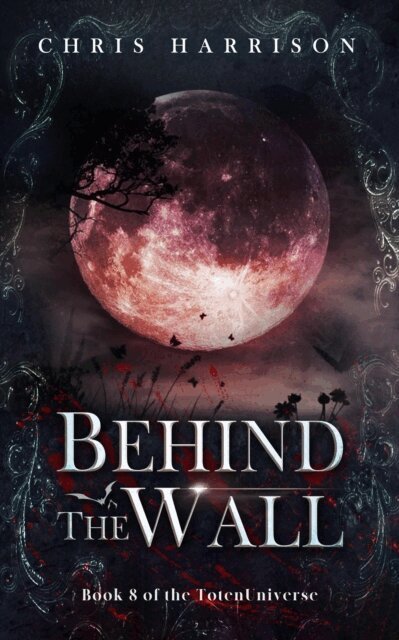 C Harrison - Behind the Wall, E-bok