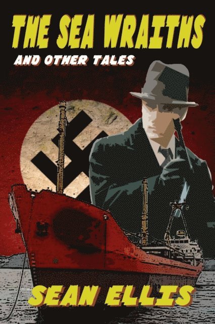 Sean Ellis - Sea Wraiths and Other Tales, E-bok