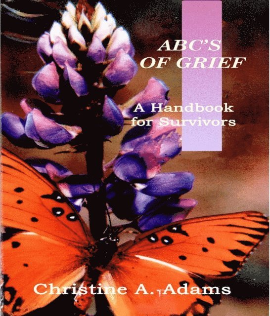 Christine A. Adams - ABC's of Grief, E-bok