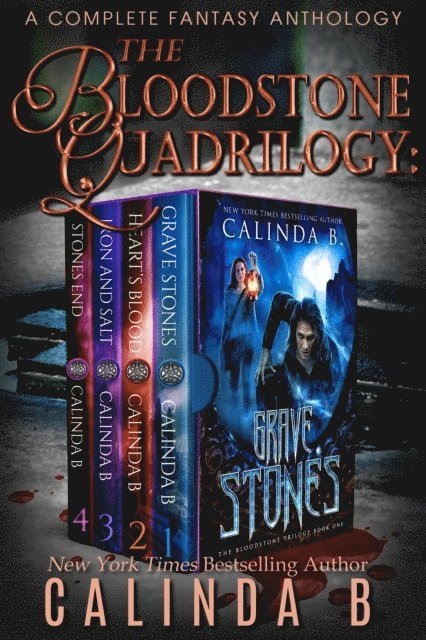 Calinda B - Bloodstone Quadrilogy: A Complete Fantasy Anthology, E-bok