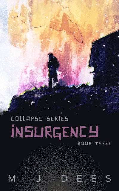 M J Dees - Insurgency, E-bok