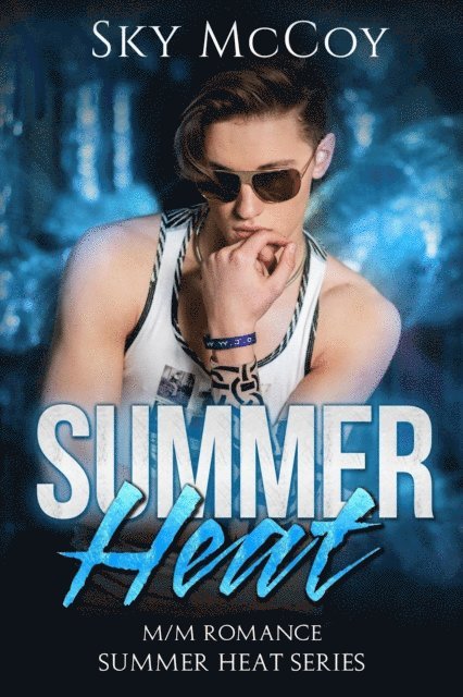 Sky McCoy - Summer Heat, E-bok