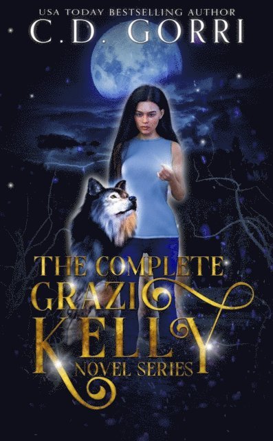 C.D. Gorri - Complete Grazi Kelly Novel Series, E-bok