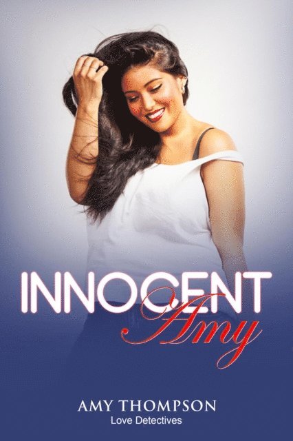 Amy Thompson - Innocent Amy, E-bok