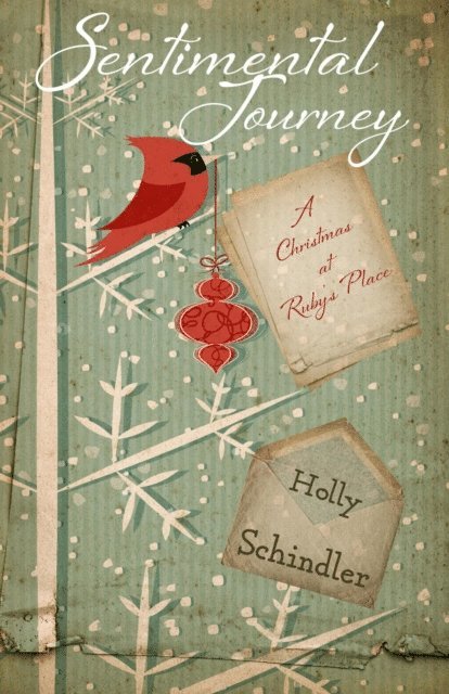 Holly Schindler - Sentimental Journey: A Christmas at Ruby's Place, E-bok. Tillgänglighet: Lägg i varukorg
