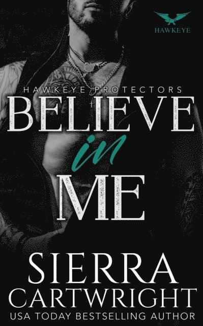 Sierra Cartwright - Believe In Me, E-bok