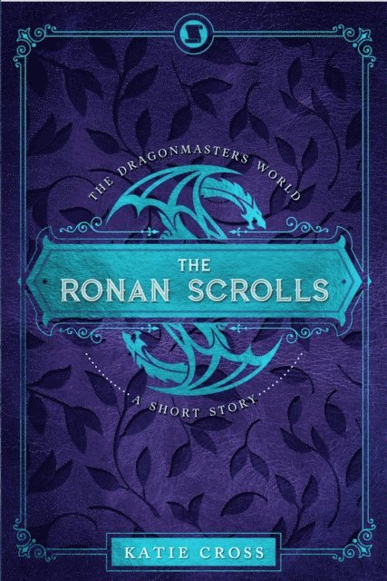 Katie Cross - Ronan Scrolls, E-bok