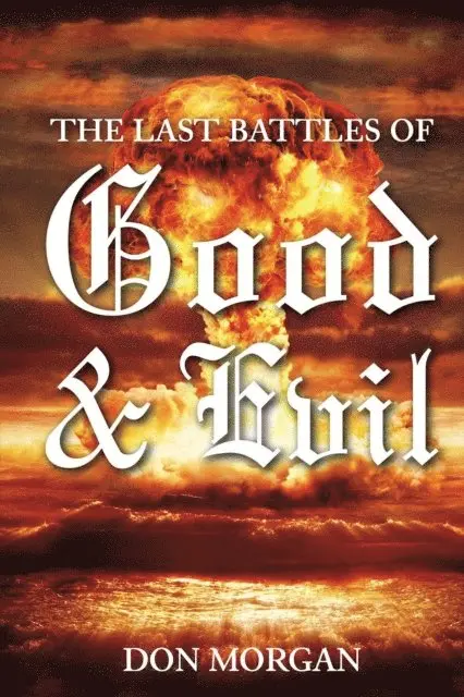 Don Morgan - Last Battles of Good and Evil, E-bok. Tillgänglighet: Lägg i varukorg