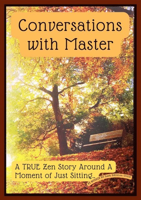 Mushin Ru - Conversations with Nature: A True Zen Story About a Moment of Just Sitting, E-bok