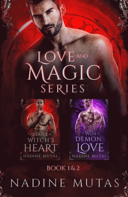 Nadine Mutas - Love and Magic Series: Book 1 & 2, E-bok