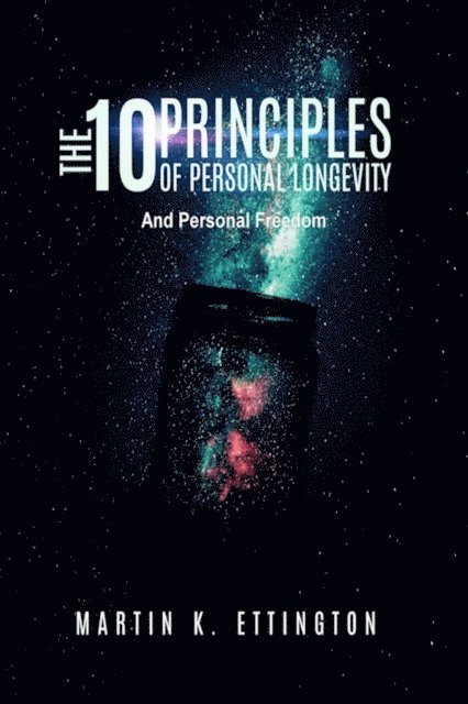 Martin K. Ettington - 10 Principles of Personal Longevity and Personal Freedom, E-bok. Tillgänglighet: Lägg i varukorg