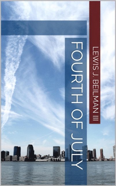 Lewis J. Beilman III - Fourth of July, E-bok. Tillgänglighet: Lägg i varukorg