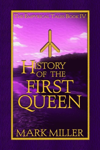 Mark Miller - History of the First Queen, E-bok