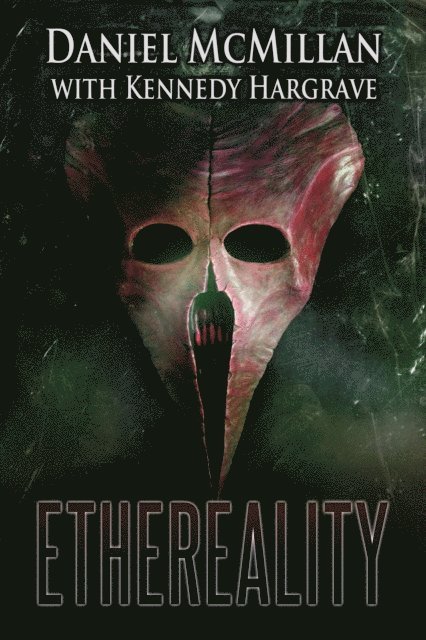 Kennedy Hargrave, Daniel McMillan - Ethereality, E-bok. Tillgänglighet: Lägg i varukorg