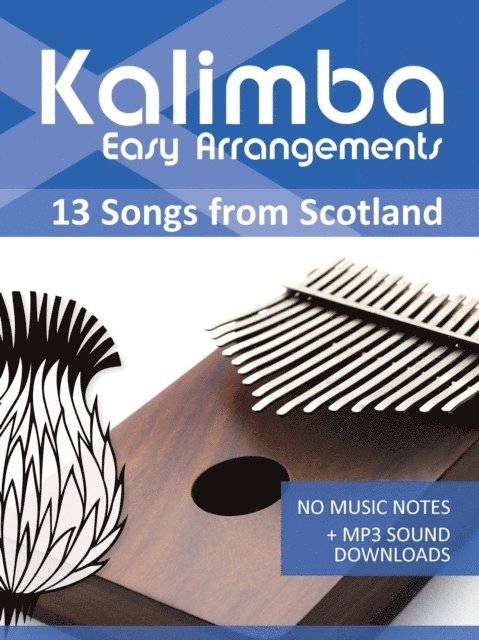 Bettina Schipp, Reynhard Boegl - Kalimba Easy Arrangements - 13 Songs from Scotland, E-bok