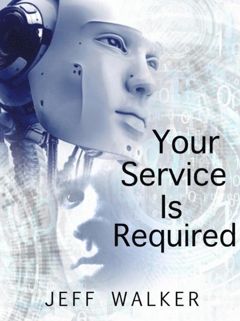 Jeff Walker - Your Service Is Required, E-bok