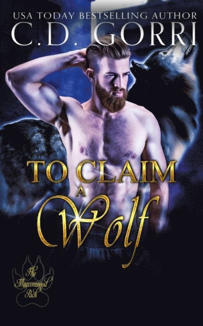 C.D. Gorri - To Claim A Wolf, E-bok