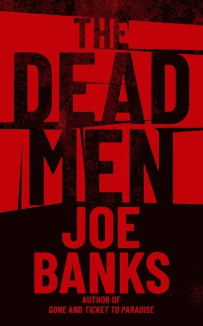 Joe Banks - Dead Men, E-bok