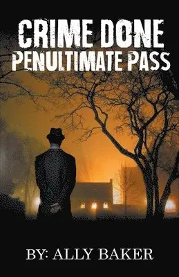Ally Baker - Crime Done Penultimate Pass, Häftad. Tillgänglighet: Lägg i varukorg