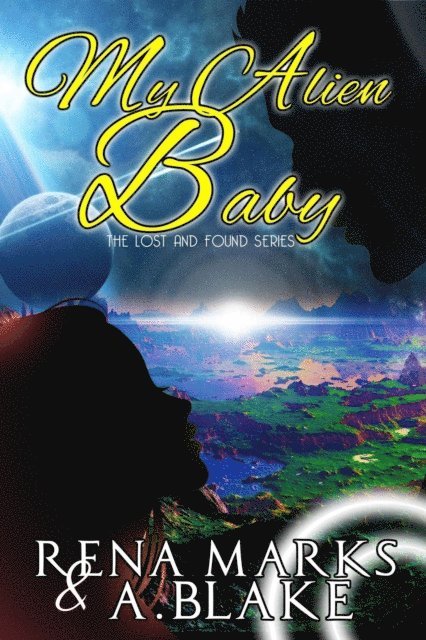 Rena Marks - My Alien Baby, E-bok