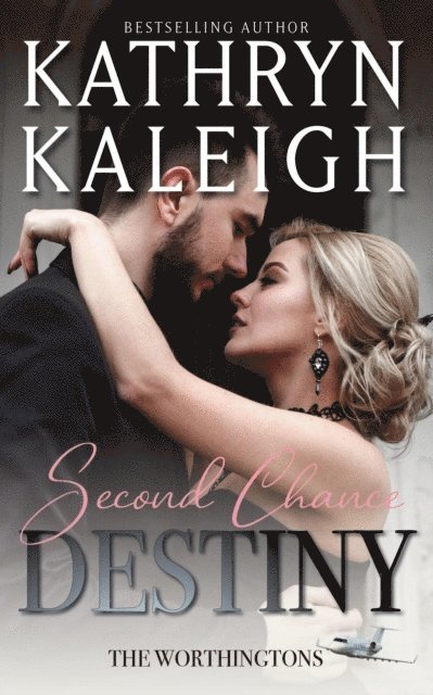 Kathryn Kaleigh - Second Chance Destiny, E-bok