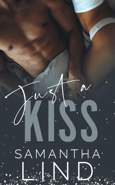 Samantha Lind - Just A Kiss, E-bok
