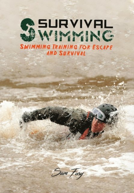Sam Fury - Survival Swimming: Swimming Training for Escape and Survival, E-bok