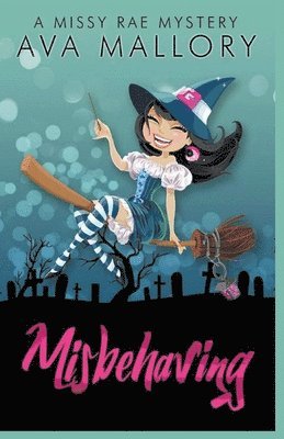 Ava Mallory - Misbehaving, Häftad