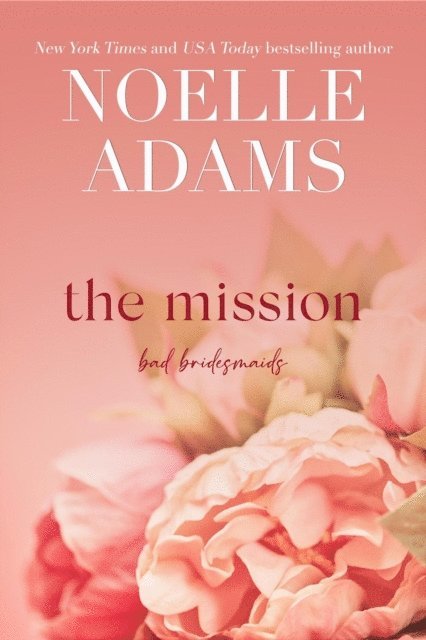 Noelle Adams - Mission, E-bok
